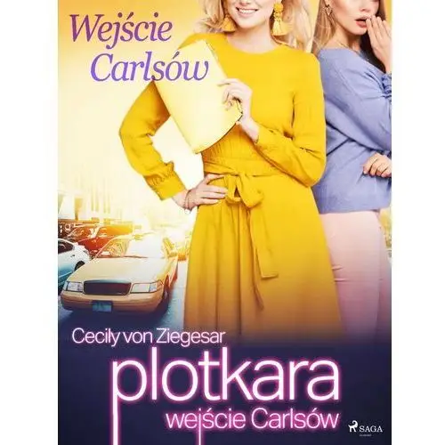 Wejście Carlsów. Plotkara