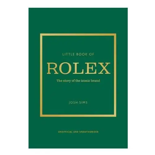 Little book of rolex: the story behind the iconic brand Welbeck pub