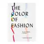 Welbeck pub The color of fashion: the story of clothes in ten colors Sklep on-line