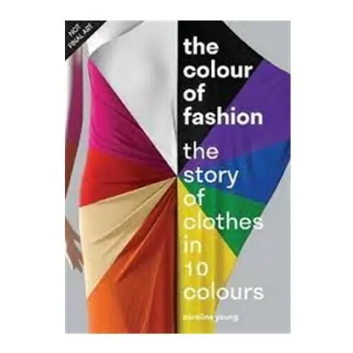 Welbeck publishing group Colour of fashion