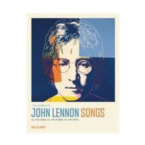 Welbeck publishing group Complete john lennon songs