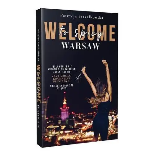 Welcome to Spicy Warsaw Patrycja Strzałkowska