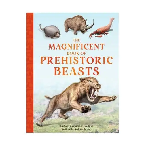 The Magnificent Book of Prehistoric Beasts