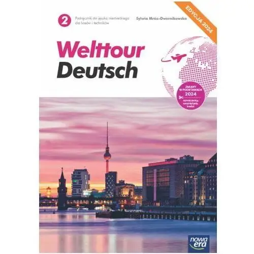 Welttour Deutsch 2. Podręcznik. Edycja 2024