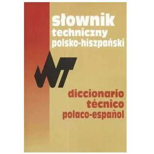 Słownik techniczny polsko-hiszpański Weroniecki tadeusz