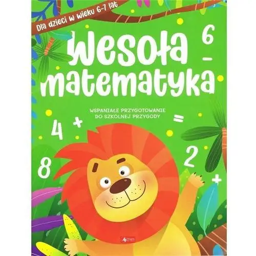 Wesoła matematyka dla dzieci w wieku 6-7 lat