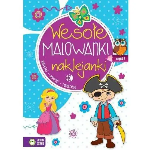 Wesołe. Malowanki naklejanki. Część 2