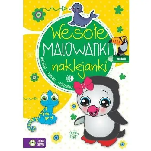 Wesołe malowanki naklejanki. Część 3