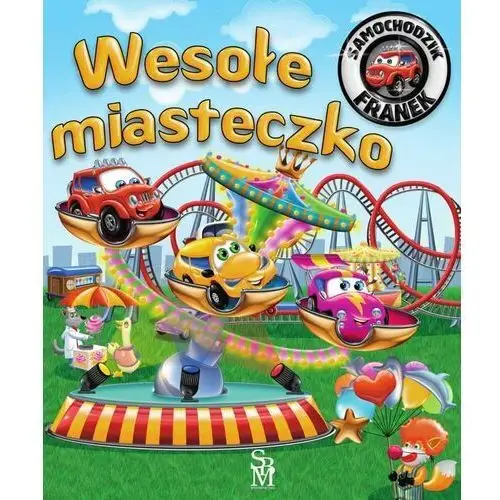 Wesołe miasteczko. Samochodzik Franek