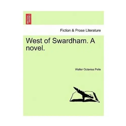 West of Swardham. a Novel