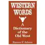Western Words: A Dictionary of the Old West Sklep on-line