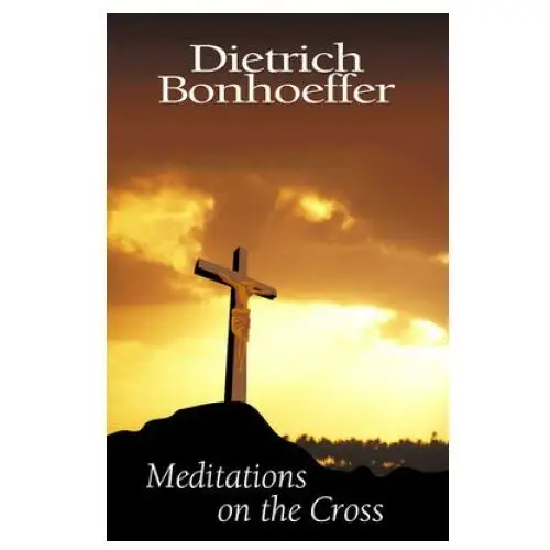 Westminster/john knox press,u.s. Meditations on the cross