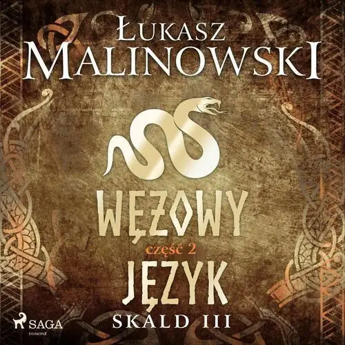 Wężowy język. Skald. Tom 3. Część 2