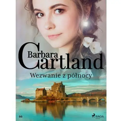 Wezwanie z północy - ponadczasowe historie miłosne barbary cartland