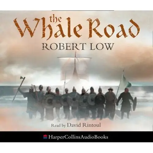 Whale Road (The Oathsworn Series, Book 1)