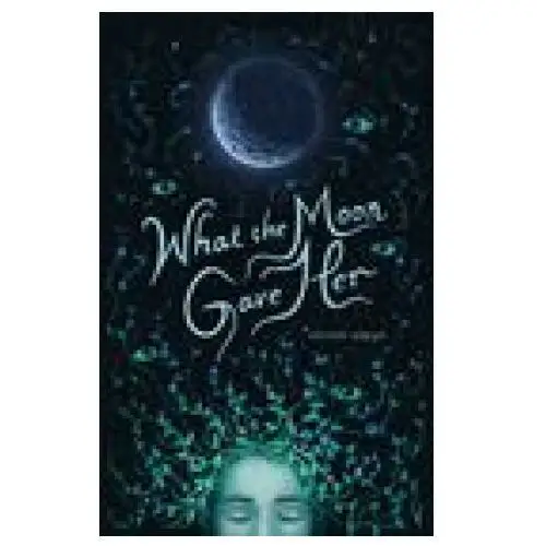 What the moon gave her Andrews mcmeel publishing