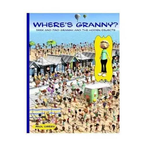 Where's Granny?: Seek and Find Granny and the Hidden Objects