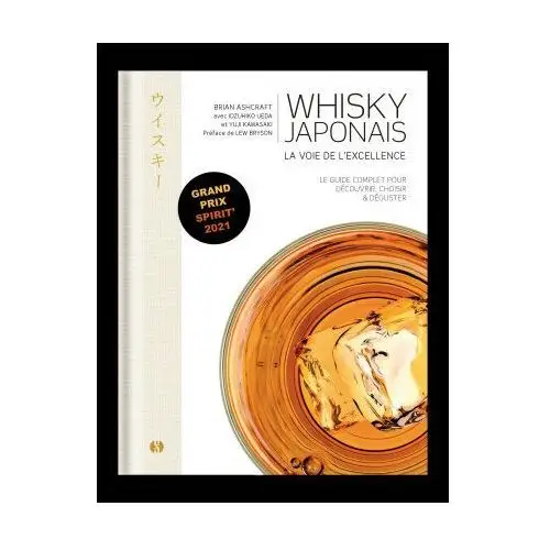 Whisky japonais - La voie de l'excellence