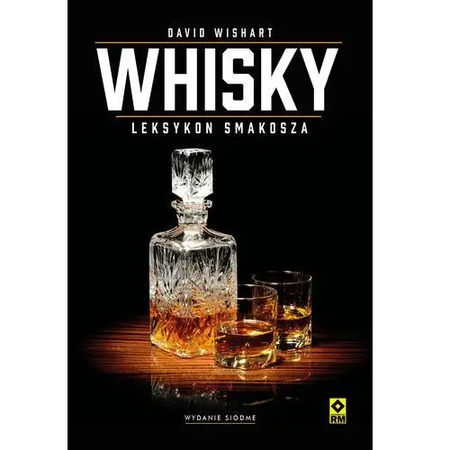 Whisky. Leksykon smakosza