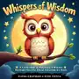 Whispers of wisdom. A collection of soothing 5-minute bedtime stories about stoicism for kids Sklep on-line