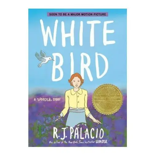 White bird: a wonder story (a graphic novel) Random house children's books