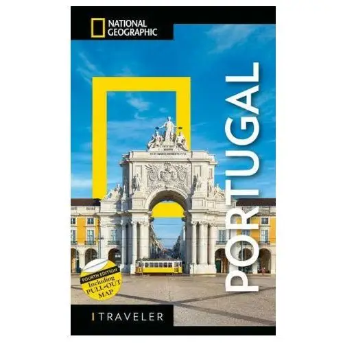 National Geographic Traveler: Portugal, 4th Edition