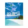 Polinesia. Le perle dell'oceano pacifico. Paesi del mondo. National Geographic Sklep on-line