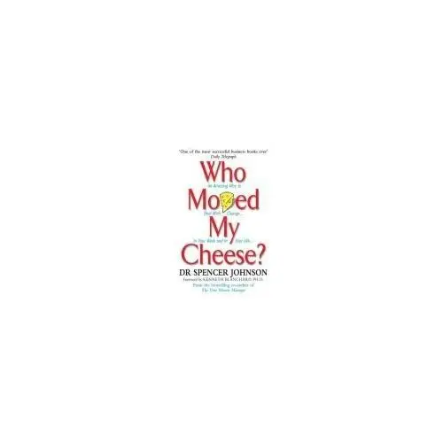 Who Moved My Cheese - Johnson Spencer - książka