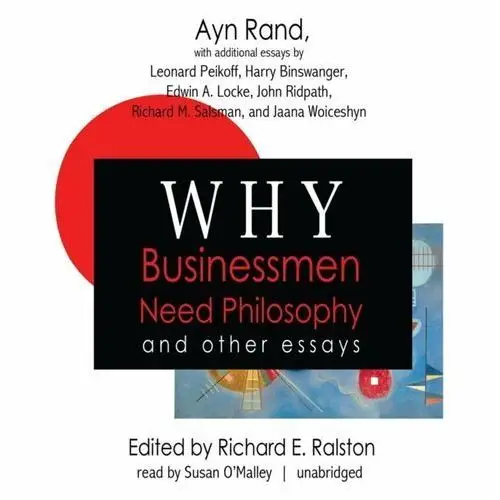 Why Businessmen Need Philosophy and Other Essays