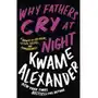 Why Fathers Cry at Night: A Memoir in Love Poems, Recipes, Letters, and Remembrances Sklep on-line