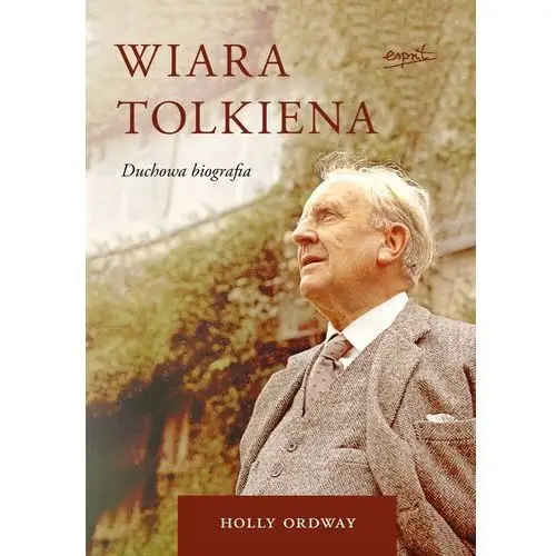 Wiara Tolkiena Holly Ordway