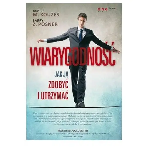 Wiarygodność. Jak ją zdobyć i utrzymać