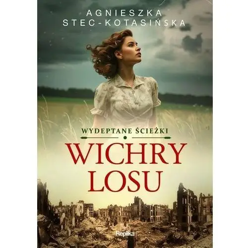 Wichry losu. Wydeptane ścieżki