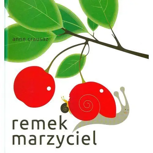 Remek marzyciel - Crausaz Anne