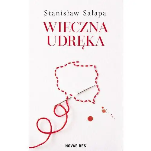 Wieczna udręka. Zmagania Polaków z własnym państwem (E-book)