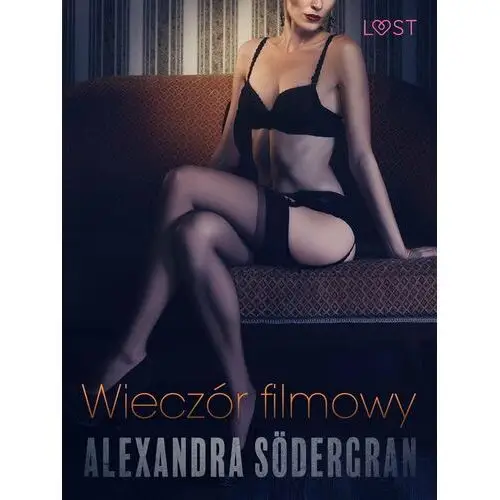 Wieczór filmowy - opowiadanie erotyczne - ebook mobi