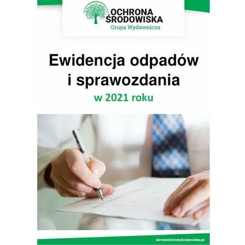 Ewidencja odpadów i sprawozdania w 2021 roku, AZ#FCD9486CEB/DL-ebwm/pdf