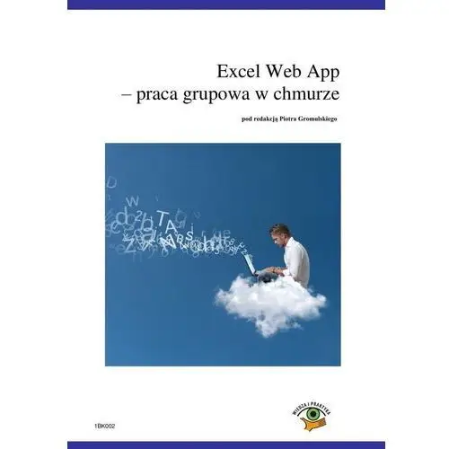 Excel web app - praca grupowa w chmurze, AZ#8C8117FDEB/DL-ebwm/pdf