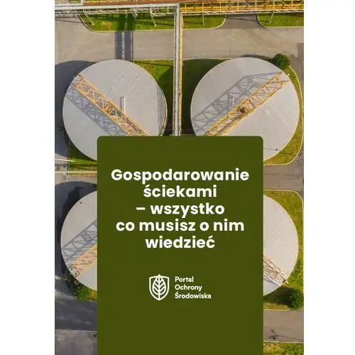 Gospodarowanie ściekami - wszystko co musisz o nim wiedzieć