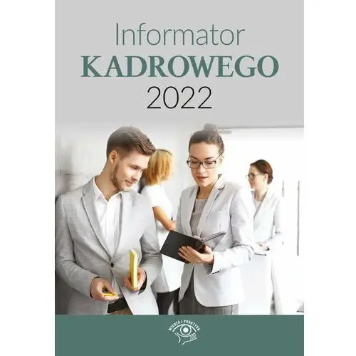 Informator kadrowego 2022 Wiedza i praktyka