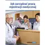 Jak zarządzać pracą rejestracji medycznej,B Sklep on-line