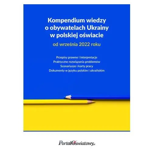 Kompendium wiedzy o obywatelach ukrainy w polskiej oświacie od września 2022 roku, 2A31F546EB