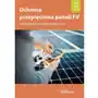 Ochrona przepięciowa paneli FV w budownictwie jednorodzinnym (E-book), 978-83-8344-310-2 Sklep on-line