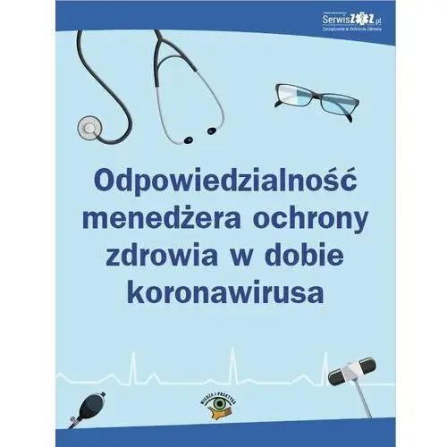 Odpowiedzialność menedżera ochrony zdrowia w dobie koronawirusa, F906CA2BEB