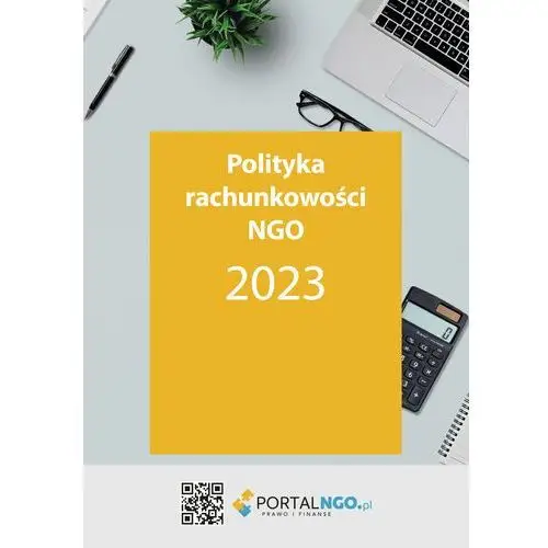 Polityka rachunkowości ngo 2023 (e-book) Wiedza i praktyka