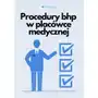 Procedury bhp w placówce medycznej, AZ#4814E3CDEB/DL-ebwm/pdf Sklep on-line