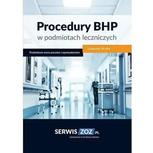 Procedury bhp w podmiotach leczniczych