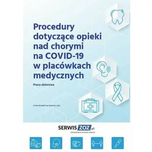 Procedury dotyczące opieki nad chorymi na covid-19 w placówkach medycznych