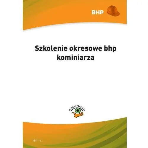 Wiedza i praktyka Szkolenie okresowe bhp kominiarza (e-book)