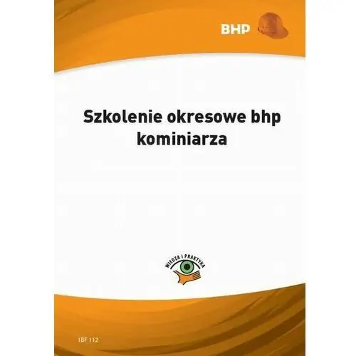 Wiedza i praktyka Szkolenie okresowe bhp kominiarza (e-book)